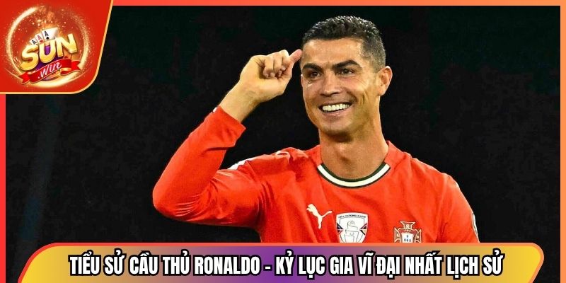 Tiểu Sử Cầu Thủ Ronaldo - Kỷ Lục Gia Vĩ Đại Nhất Lịch Sử 1 Tiểu Sử Cầu Thủ Ronaldo - Kỷ Lục Gia Vĩ Đại Nhất Lịch Sử